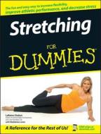 Stretching For Dummies di Chabut, Lewis M edito da John Wiley & Sons