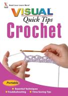 Crochet Visual Quick Tips di Cecily Keim edito da Visual