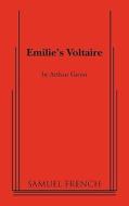 Emilie's Voltaire di Arthur Giron edito da SAMUEL FRENCH TRADE