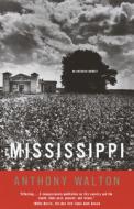 Mississippi: An American Journey di Anthony Walton edito da VINTAGE