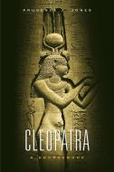 Cleopatra di Prudence J. Jones edito da University of Oklahoma Press
