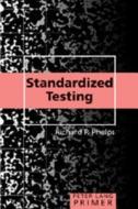 Standardized Testing Primer di Richard P. Phelps edito da Lang, Peter