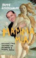 Mamma Mia! di Beppe Severgnini edito da Rizzoli International Publications