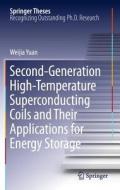 Second-Generation High-Temperature Superconducting Coils and Their Applications for Energy Storage di Weijia Yuan edito da Springer-Verlag GmbH