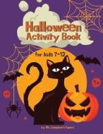 Halloween Activity Book di Ms. Josephine's Papers edito da Jody Nelson