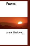 Poems di Anna Blackwell edito da Bibliolife