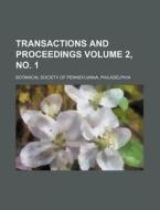 Transactions and Proceedings Volume 2, No. 1 di Botanical Society of Pennsylvania edito da Rarebooksclub.com