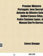 Premier Ministre Portugais: Jos S Crate di Livres Groupe edito da Books LLC, Wiki Series