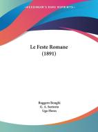 Le Feste Romane (1891) di Ruggero Bonghi edito da Kessinger Publishing