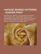 Vintage Sewing Patterns - Border Print: di Source Wikia edito da Books LLC, Wiki Series