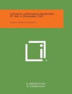 Lituanus, Lithuanian Quarterly, V7, No. 4, December, 1961: Journal of Arts and Sciences edito da Literary Licensing, LLC