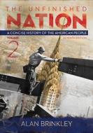 The Unfinished Nation Vol 2 Wtih Connect 1-Term Access Card di Alan Brinkley edito da McGraw-Hill Education
