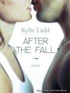 After the Fall di Kylie Ladd edito da Tantor Media Inc