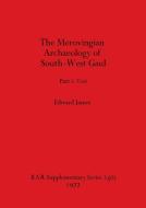 Merovingian Archaeology of South-west Gaul, Volume I di Edward James edito da British Archaeological Reports Oxford Ltd