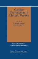 Cardiac Dysfunction in Chronic Uremia edito da Springer US
