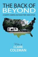The Back of Beyond di Claire Coleman edito da Xlibris