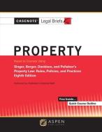 Casenotes Legal Briefs for Property Keyed to Singer, Berger, Davidson, and Penalver di Casenote Legal Briefs edito da ASPEN PUB