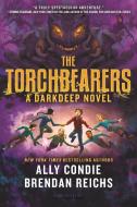 The Torchbearers di Ally Condie, Brendan Reichs edito da BLOOMSBURY