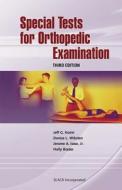 Special Tests For Orthopedic Examination di Jeff G. Konin, Denise L. Wiksten, Jerome A. Isear, Holly Brader edito da Slack Incorporated