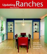 Ranches: Design Ideas for Renovating, Remodeling, and Buil di Louis Wasserman, M. Caren Connolly edito da TAUNTON PR