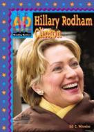 Hillary Clinton di Jill C. Wheeler edito da ABDO & Daughters