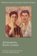 Aristaenetus, Erotic Letters di Peter Bing, Regina Hschele, Aristaenetus edito da Society of Biblical Literature