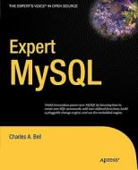 Expert Mysql di Charles A. Bell edito da Apress
