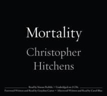 Mortality di Christopher Hitchens edito da Findaway World