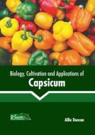 Biology, Cultivation and Applications of Capsicum edito da CALLISTO REFERENCE