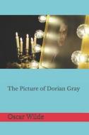 PICT OF DORIAN GRAY di Oscar Wilde edito da INDEPENDENTLY PUBLISHED