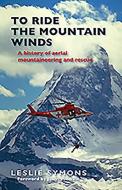 To Ride the Mountain Winds di Leslie J. Symons, Jamie Andrews edito da Sandstone Press Ltd
