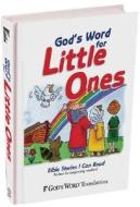 God's Word for Little Ones di Carolyn Larsen, Baker Publishing Group edito da Baker Books