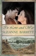 In Love and War di Suzanne Barrett edito da Turquoise Morning Press