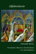 Alfabestiario: Poems di Antonello Borra edito da Fomite