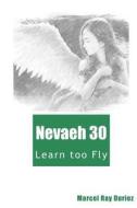 Nevaeh Book 30: Nevaeh di Marcel Ray Duriez edito da Createspace Independent Publishing Platform