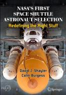 Nasa's First Space Shuttle Astronaut Selection di David J. Shayler, Colin Burgess edito da Springer Nature Switzerland Ag