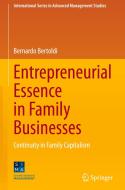 Entrepreneurial Essence in Family Businesses di Bernardo Bertoldi edito da Springer International Publishing