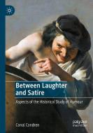 Between Laughter and Satire di Conal Condren edito da Springer International Publishing