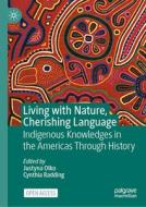 Living with Nature, Cherishing Language edito da Springer International Publishing