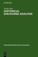 Historical Discourse Analysis: Grammatical Subject in Japanese di Noriko Fujii edito da Walter de Gruyter