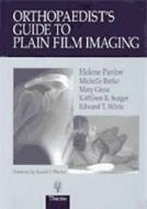 An Orthopedist\'s Guide To Plain Film Imaging di Helene Pavlov, Michelle Burke, Mary Giesa, Kathleen Seager edito da Thieme Publishing Group