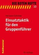 Einsatztaktik Fur Den Gruppenfuhrer di Hermann Schroder edito da Kohlhammer