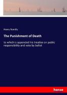 The Punishment of Death di Henry Romilly edito da hansebooks