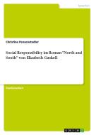 Social Responsibility im Roman "North and South" von Elizabeth Gaskell di Christine Pensenstadler edito da GRIN Verlag