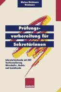 Prüfungsvorbereitung für Sekretärinnen di Ute Mielow-Weidmann, Paul Weidmann edito da Gabler Verlag