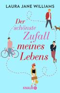 Der schönste Zufall meines Lebens di Laura Jane Williams edito da Knaur Taschenbuch