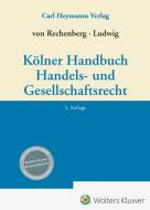 Kölner Handbuch Handels- und Gesellschaftsrecht edito da Heymanns Verlag GmbH