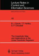 The Hyperbolic Map and Applications to the Linear Quadratic Regulator di Stephen P. Chicatelli, Brian J. Daiuto, Tom T. Hartley edito da Springer Berlin Heidelberg
