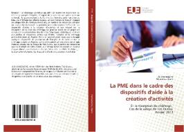 La PME dans le cadre des dispositifs d'aide à la création d'activités di Ali Hamadache, Massinissa Ziane edito da Editions universitaires europeennes EUE