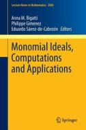 Monomial Ideals, Computations and Applications edito da Springer Berlin Heidelberg